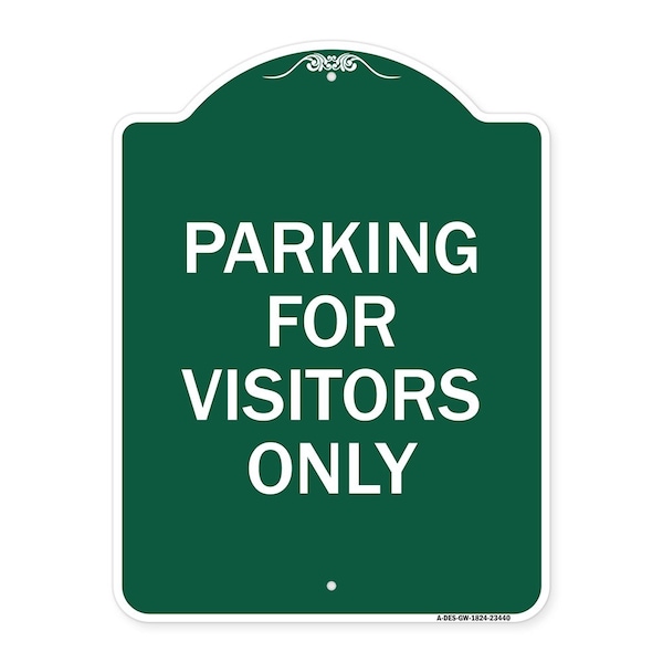 Signmission Designer Series Parking for Visitors Only, Green & White Aluminum Sign, 18" x 24", GW-1824-23440 A-DES-GW-1824-23440 - main